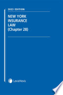 New York Insurance Law  Chapter 28  2023 Edition Book