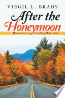 After the Honeymoon PDF Book By Virgil L. Brady