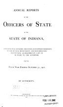 Annual Reports of the Officers of State of the State of Indiana