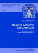 Muggles, Monsters and Magicians