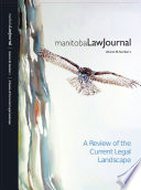 Manitoba Law Journal A Review Of The Current Legal Landscape 2012 Volume 36 1 