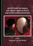 Read Pdf Reflections on Female and Trans* Masculinities and Other Queer Crossings