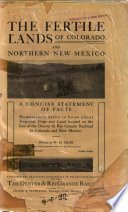The Fertile Lands of Colorado and Northern New Mexico
