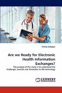 Are We Ready for Electronic Health Information Exchanges  Book