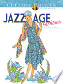 Creative Haven Jazz Age Fashions Coloring Book Book
