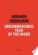Urkommunismus. Fear of the Word PDF Book By Armando Verdiglione