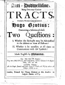 Anti-Dodwellisme, being two ... tracts, ... containing a solution of these two questions: I. Whether the Eucharistie may be administred in the absence or want of pastours? II. Whether it be necessary at all times to communicate with the symbols? Made English by Philaretus [i.e. W. Baxter].