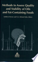 “Methods to Access Quality and Stability of Oils and Fat-Containing Foods” by Kathleen Warner, Neason Akivah Michael Eskin