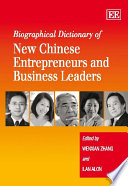Biographical Dictionary of New Chinese Entrepreneurs and Business Leaders Book