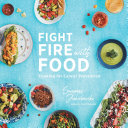 Fight Fire with Food