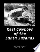 Reel Cowboys of the Santa Susanas Book