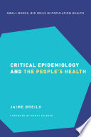 Critical Epidemiology and the People s Health Book