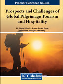 Prospects and Challenges of Global Pilgrimage Tourism and Hospitality