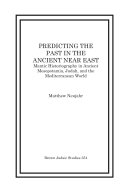 Predicting the Past in the Ancient Near East