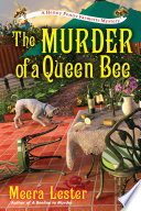 The Murder of a Queen Bee PDF Book By Meera Lester