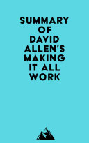 Summary of David Allen's Making It All Work