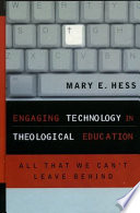 Engaging Technology In Theological Education
