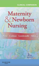 Clinical Companion for Maternity & Newborn Nursing - E-Book
