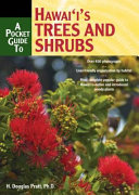 A Pocket Guide to Hawaiʻi's Trees and Shrubs