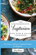 The Comprehensive Vegetarian Side Dish   Salad Cookbook
