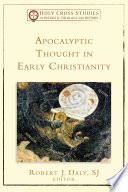 Apocalyptic Thought in Early Christianity  Holy Cross Studies in Patristic Theology and History 