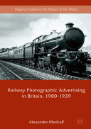 Railway Photographic Advertising in Britain  1900 1939