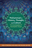 Muhammad in History, Thought, and Culture: An Encyclopedia of the Prophet of God [2 volumes] [Pdf/ePub] eBook