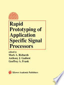 Rapid Prototyping of Application Specific Signal Processors Book