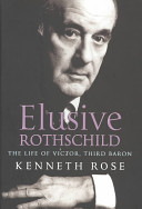 Elusive Rothschild: The Life of Victor, Third Baron