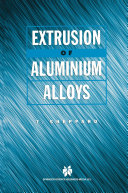 Extrusion of Aluminium Alloys