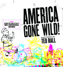 America Gone Wild: Cartoons by Ted Rall