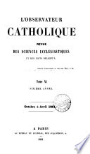 L'Observateur catholique, revue des sciences, ecclésiastiques et des faits religieux