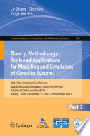 Theory  Methodology  Tools and Applications for Modeling and Simulation of Complex Systems Book