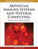 Handbook of Research on Artificial Immune Systems and Natural Computing: Applying Complex Adaptive Technologies