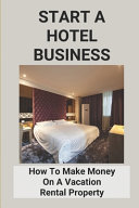 Start A Hotel Business