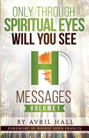 Only Through Spiritual Eyes Will You See Messages