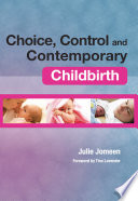 Choice  Control and Contemporary Childbirth