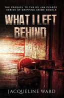 What I Left Behind Book