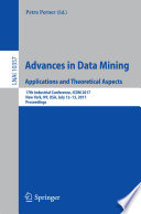 Advances In Data Mining Applications And Theoretical Aspects