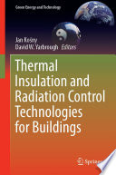 Thermal Insulation and Radiation Control Technologies for Buildings