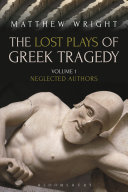 The Lost Plays of Greek Tragedy  Volume 1 