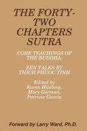 THE FORTY TWO CHAPTERS SUTRA Core Teachings of the Buddha  Zen Talks by Thich Phuoc Tinh