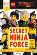 DK Readers L2  The LEGO   NINJAGO   MOVIETM  Secret Ninja Force
