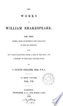 The works of William Shakespeare, the text formed from an entirely new collation of the old editions, with notes [&c.] by J.P. Collier. [With] Notes and emendations to the text of Shakespeare's plays