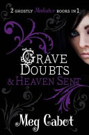 Grave Doubts and Heaven Sent