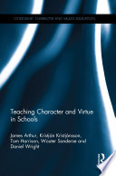 Teaching Character and Virtue in Schools Book