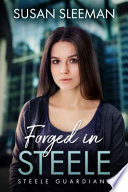 Forged in Steele
