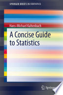 A Concise Guide to Statistics Book