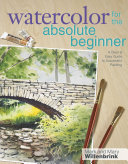Watercolor for the Absolute Beginner Book