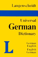 Langenscheidt's universal German dictionary German-English, English-German